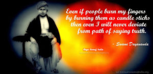 Even if people burn my fingers by burning them as candlesticks then even I will never deviate from the path of saying the truth.